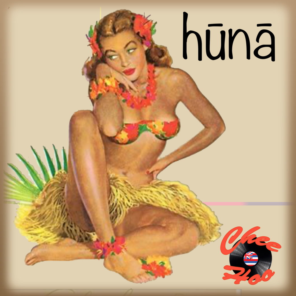 hūnā